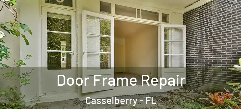  Door Frame Repair Casselberry - FL