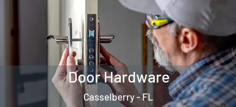  Door Hardware Casselberry - FL
