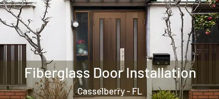  Fiberglass Door Installation Casselberry - FL