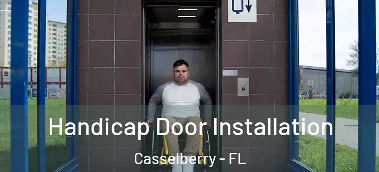  Handicap Door Installation Casselberry - FL