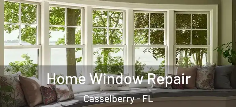  Home Window Repair Casselberry - FL