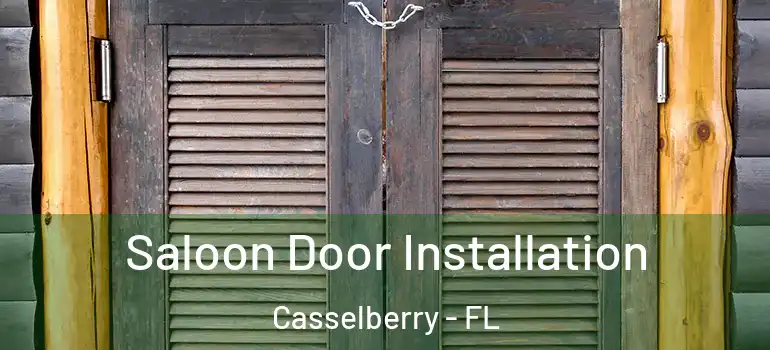  Saloon Door Installation Casselberry - FL