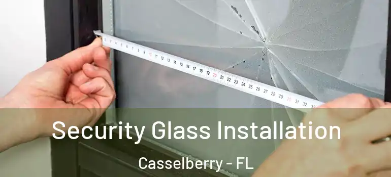  Security Glass Installation Casselberry - FL