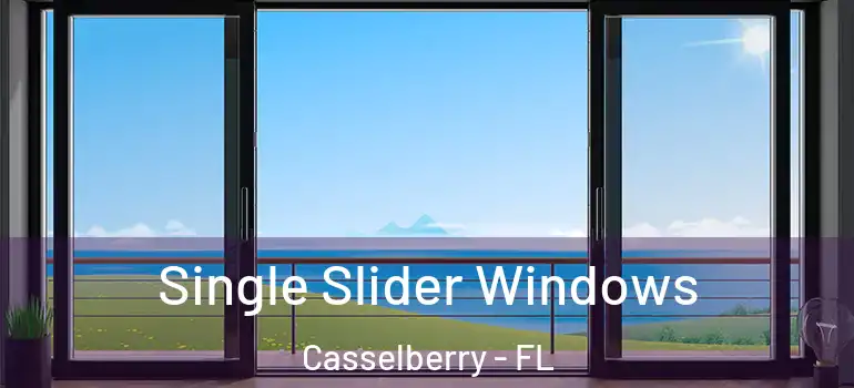  Single Slider Windows Casselberry - FL