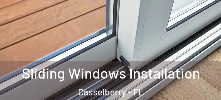  Sliding Windows Installation Casselberry - FL