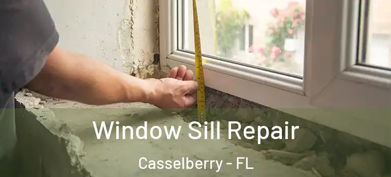  Window Sill Repair Casselberry - FL