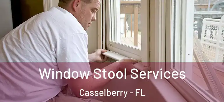  Window Stool Services Casselberry - FL
